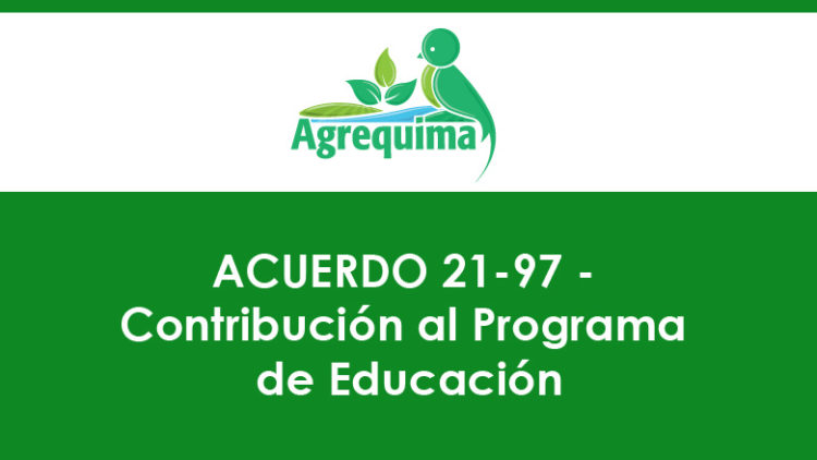 ACUERDO 21-97 – Contribución al Programa de Educación